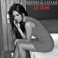 Krisha - Lie To Me