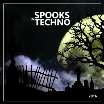 Various Artists - Spooks In Techno 2016