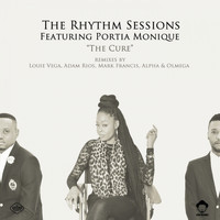 The Rhythm Sessions Featuring Portia Monique - The Cure