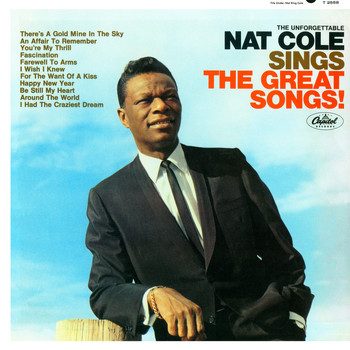 Nat King Cole - The Unforgettable Nat King Cole Sings The Great Songs
