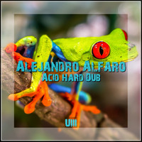 Alejandro Alfaro - Acid Hard Dub