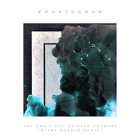 Phantogram - You Don't Get Me High Anymore (Miami Horror Remix)