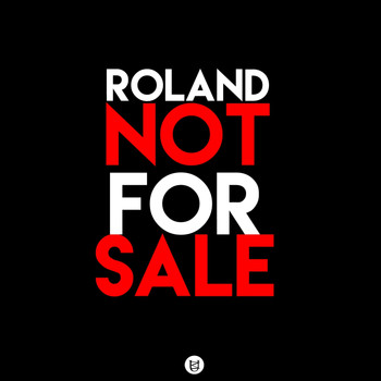 Roland - Not For Sale