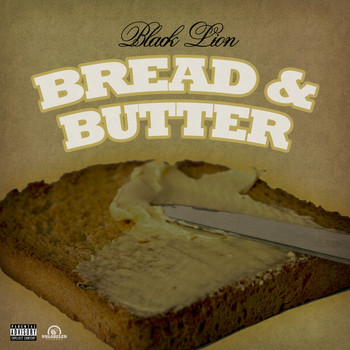 Black Lion - Bread & Butter