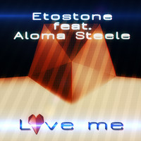 Etostone - Love Me