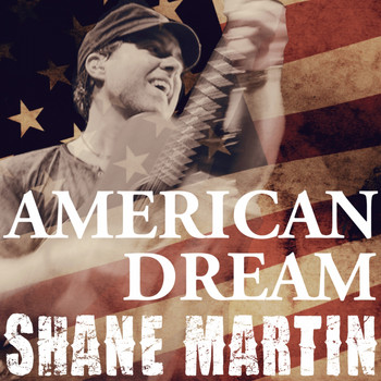 Shane Martin - American Dream
