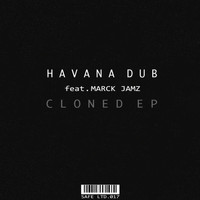 Havana Dub - Cloned EP