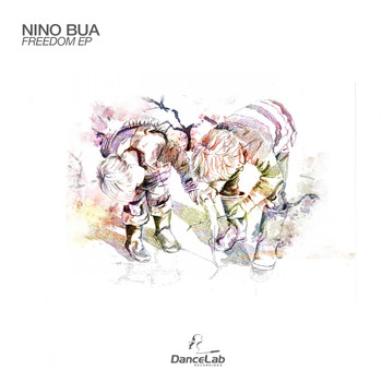 Nino Bua - Freedom EP