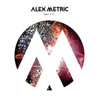 Alex Metric - Hope EP