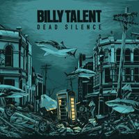 Billy Talent - Dead Silence (Explicit)