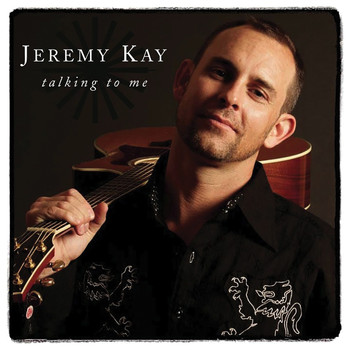 Jeremy Kay - Talking To Me