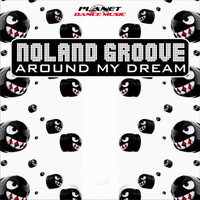 Noland Groove - Around My Dream