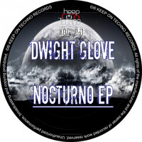 Dwight Glove - Nocturno EP
