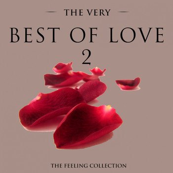 Various Artists - The Very Best of Love, Vol. 2 (The Feeling Collection)
