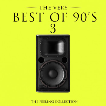 Various Artists - The Very Best of 90's, Vol. 3 (The Feeling Collection)
