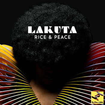 Lakuta - Rice & Peace (Explicit)