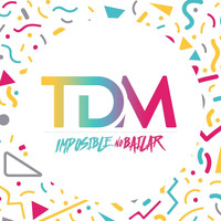 TDM - Imposible No Bailar