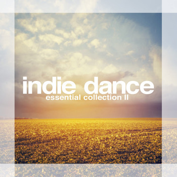 Various Artists - Indie Dance - Essential Collection, Vol. 2