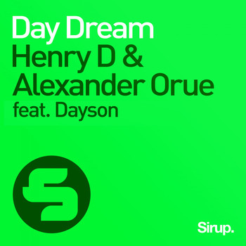 Henry D & Alexander Orue feat. Dayson - Day Dream