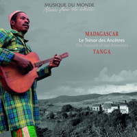 Tanga - Madagascar : le trésor des ancêtres (Musique du monde)