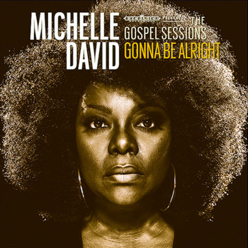 Michelle David - Gonna Be Alright