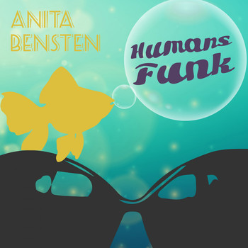 Anita Bensten - Humans Funk