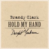 Brandy Clark & Dwight Yoakam - Hold My Hand