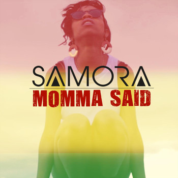 Samora - Momma Said