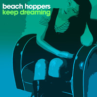 Beach Hoppers - Keep Dreaming