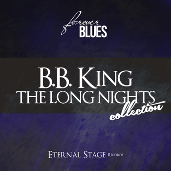 B.B. King - The Long Nights Collection (Forever Blues)