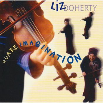 Liz Doherty - Quare Imagination (Explicit)