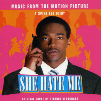 Terence Blanchard - She Hate Me (Spike Lee's Original Motion Picture Soundtrack)