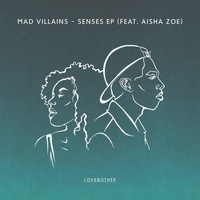 Mad Villains - Senses EP (Feat. Aisha Zoe)