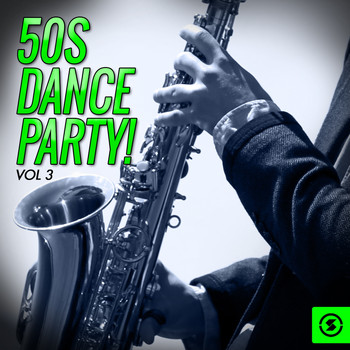 Various Artists - 50's Dance Party!, Vol. 3
