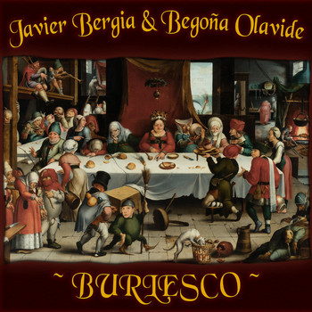 Javier Bergia & Begoña Olavide feat. Paco García - Burlesco