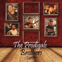 The Prodigals - Brothers