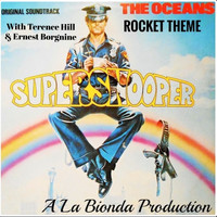 The Oceans - Rocket Theme (From "Super Snooper")