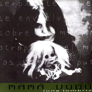 Luna Lombriz (2000) | Mamá Vudú | MP3 Downloads | 7digital United States