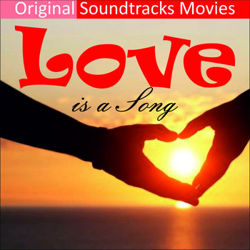 Various Artists - Original Soundtracks Movies (Love Is a Song)