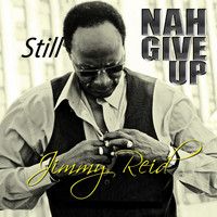Jimmy Reid - Still Nah Give Up