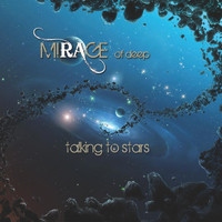 Mirage Of Deep - Talking to Stars