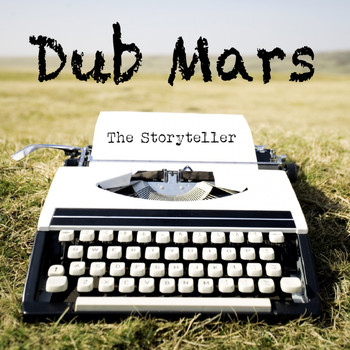 Dub Mars - The Storyteller