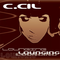 C.Cil - Lounging