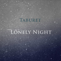 Taburet - Lonely Night