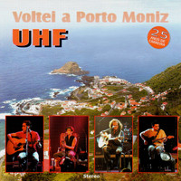 UHF - Voltei a Porto Moniz