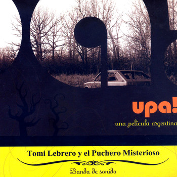 Tomi Lebrero - Upa! (Original Motion Picture Soundtrack)