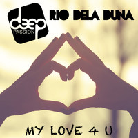 Rio Dela Duna - My Love 4U