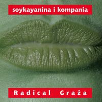 Stanislaw Soyka - Radical Graza
