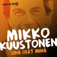 Mikko Kuustonen - Sinä olet minä (Vain elämää kausi 5)