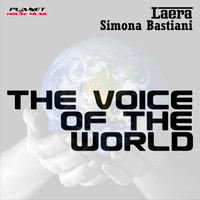 Laera & Simona Bastiani - The Voice Of The World
